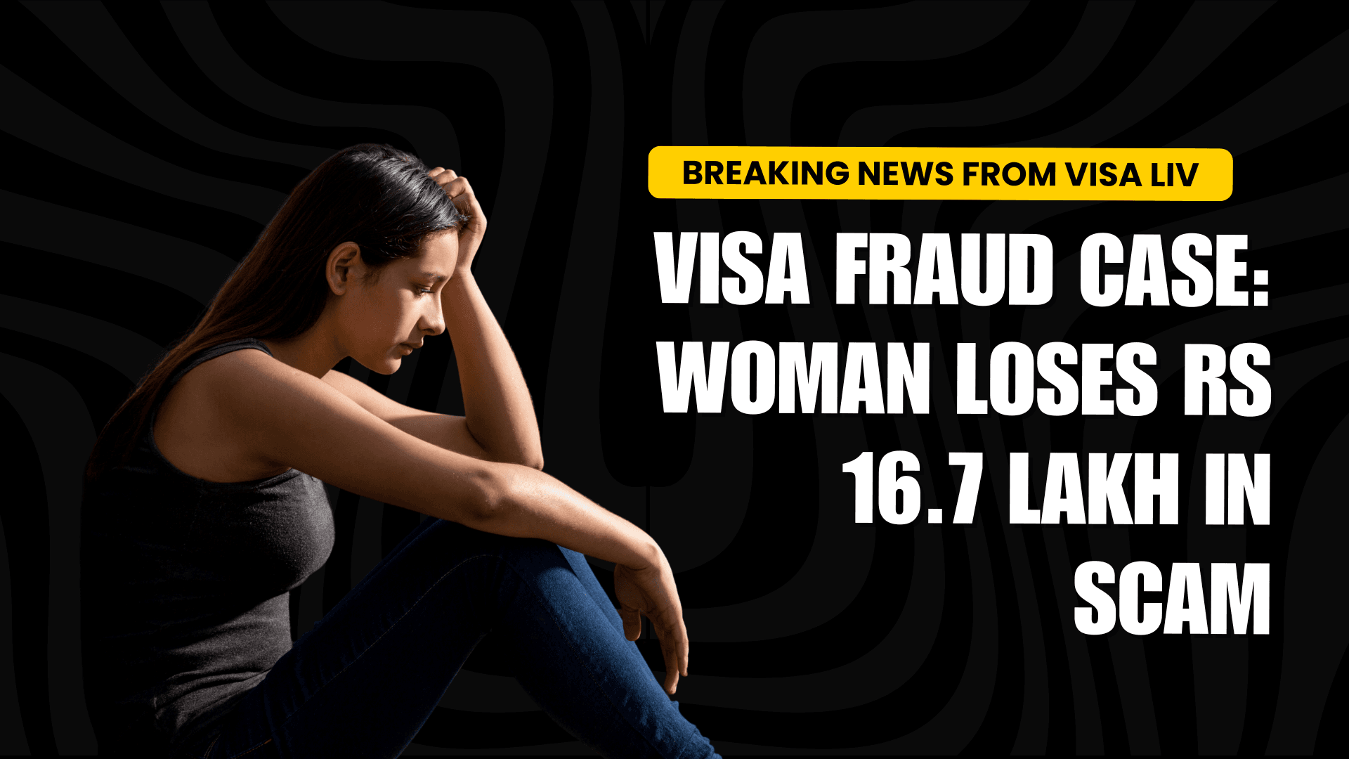 Indian woman loses Rs 16.7 lakh in visa fraud case, highlighting the increasing prevalence of visa-related scams.