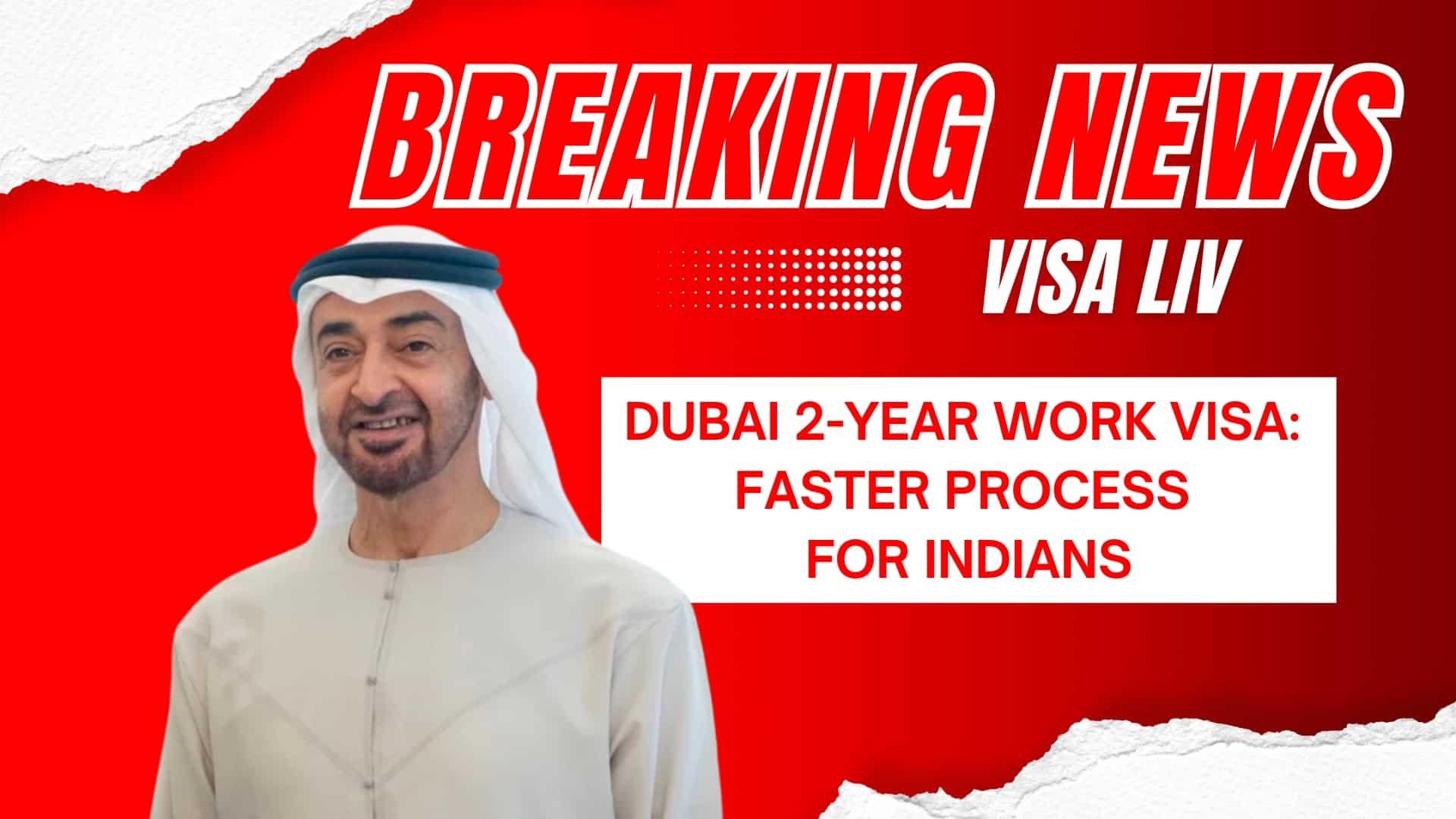 Dubai offers faster 2-year work visa process for Indian nationals seeking job opportunities in the UAE.
