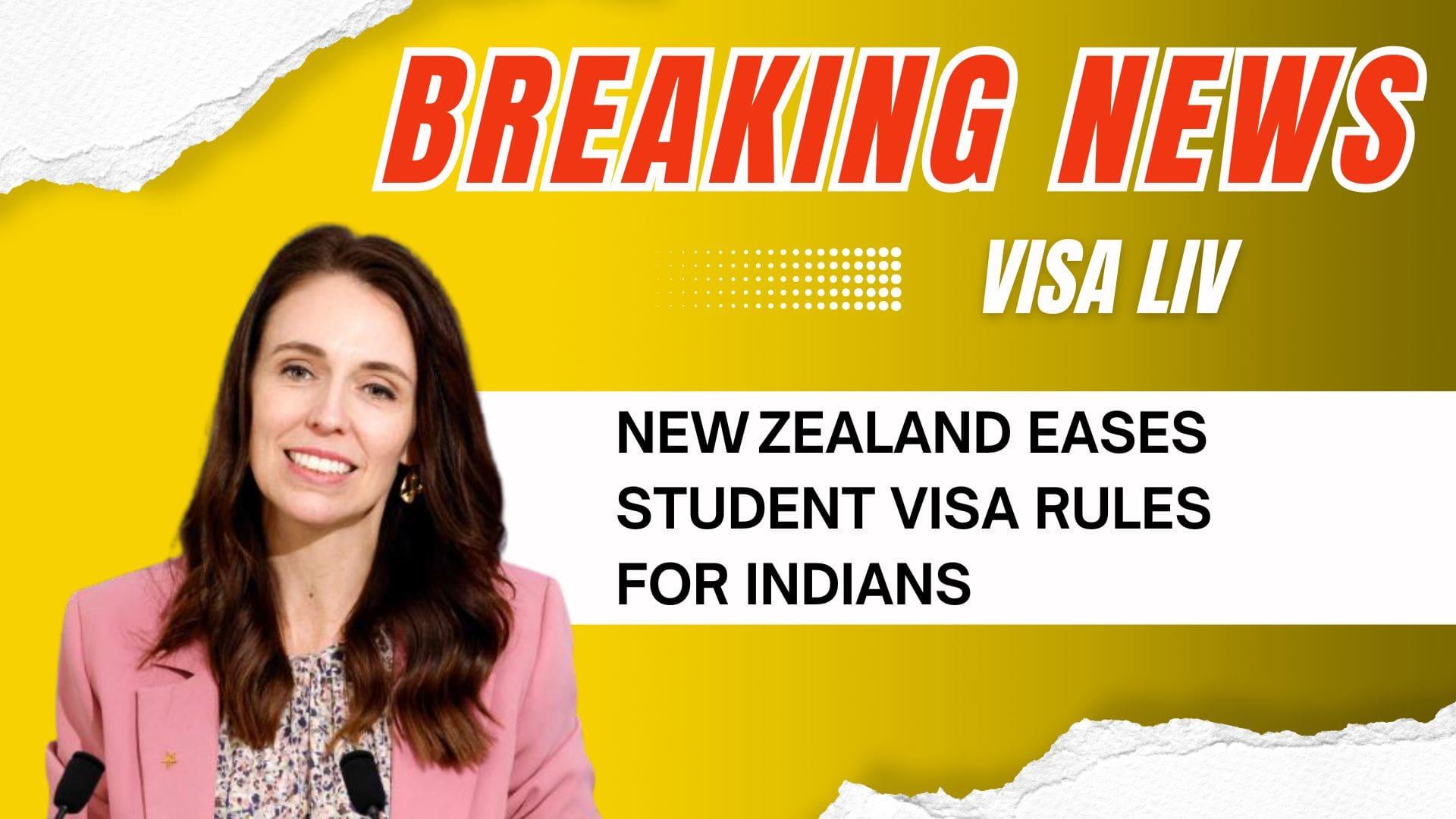 New Zealand relaxes student visa rules for Indian students, making it easier to study and stay in the country.