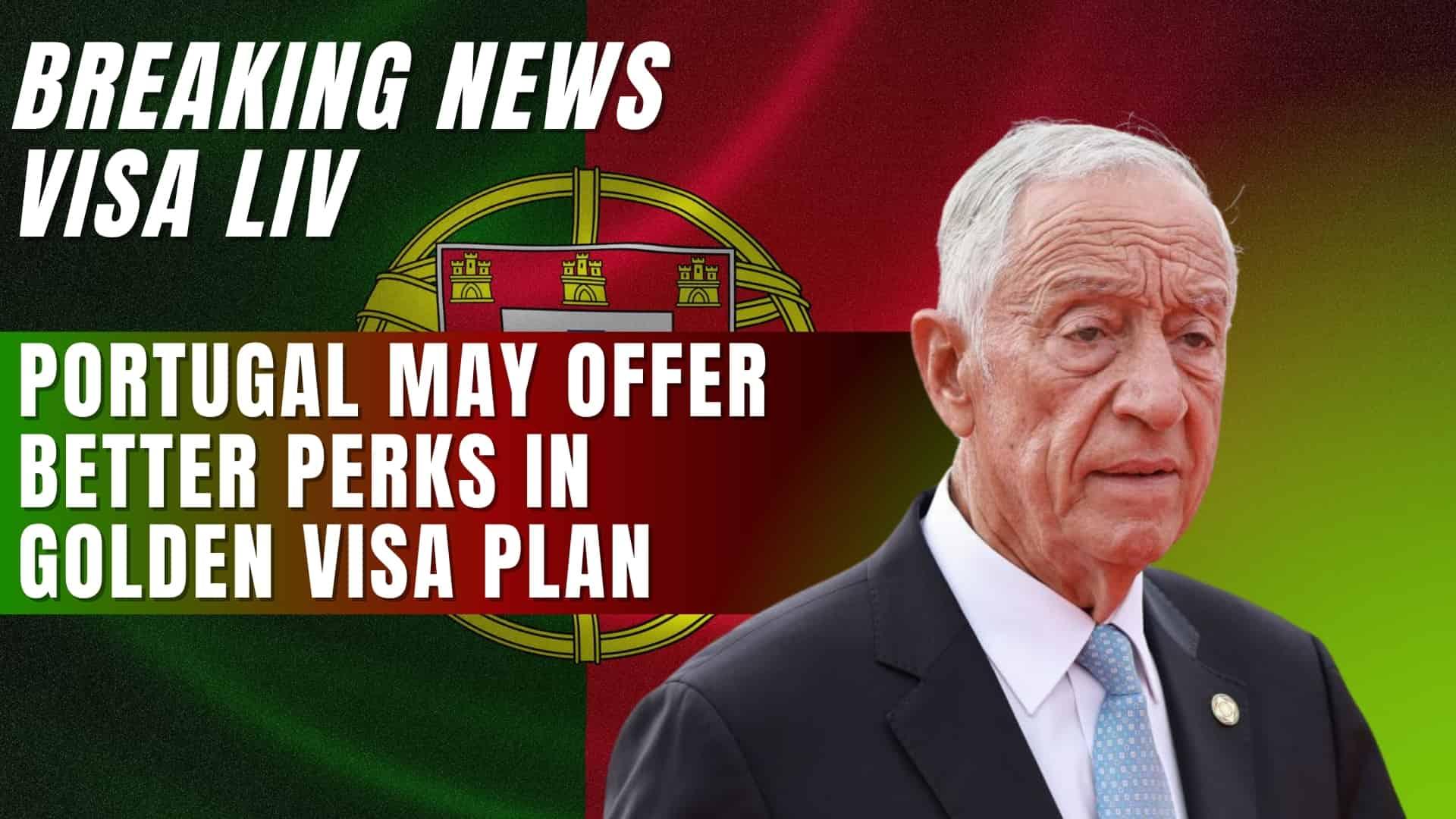 Portugal plans to improve its golden visa program by offering better perks to attract more global investors.